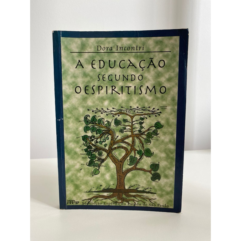Livro A Educação Segundo O Espiritismo por Dora Incontri