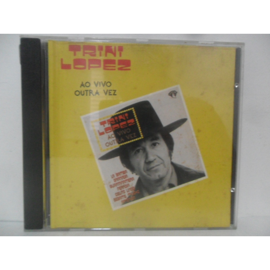 TRINI LOPEZ = AO VIVO OUTRA VEZ; CD