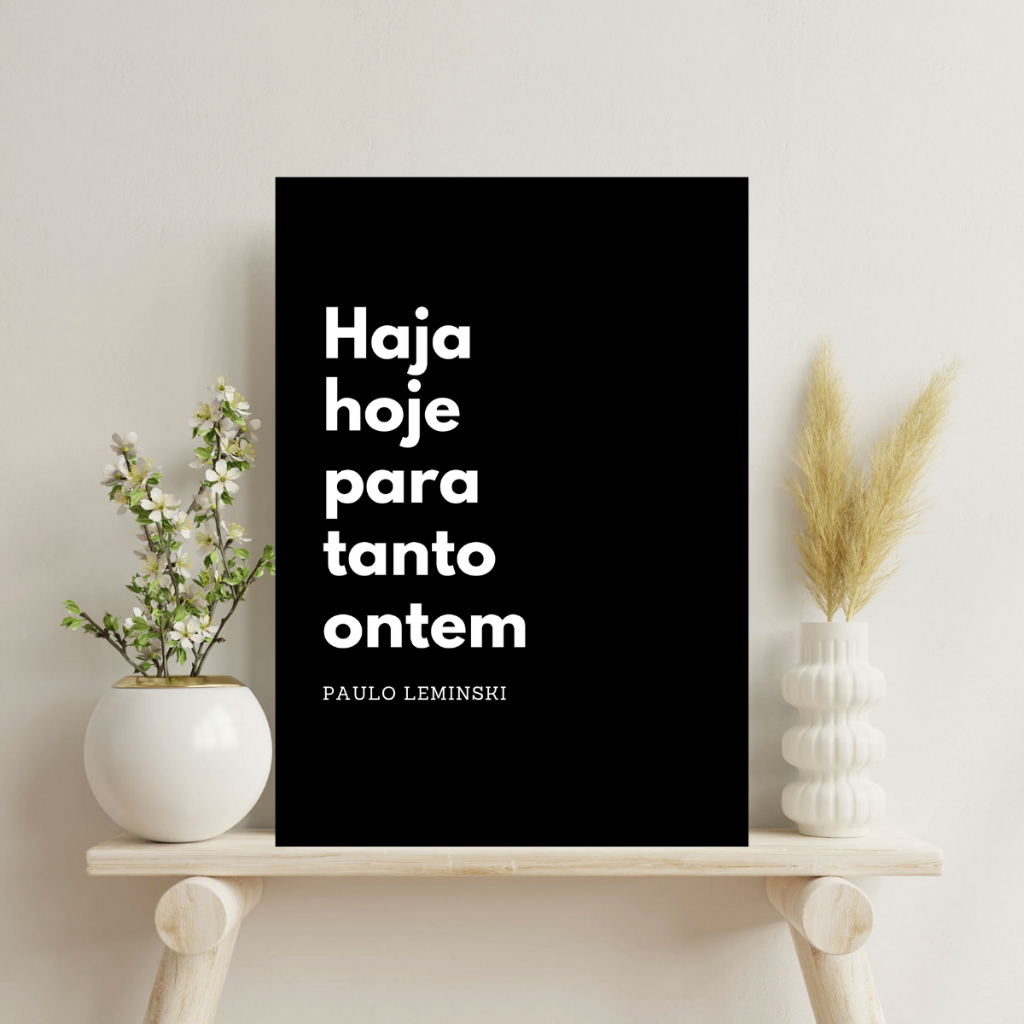 Placa Decorativa em PVC adesivado - Haja Hoje