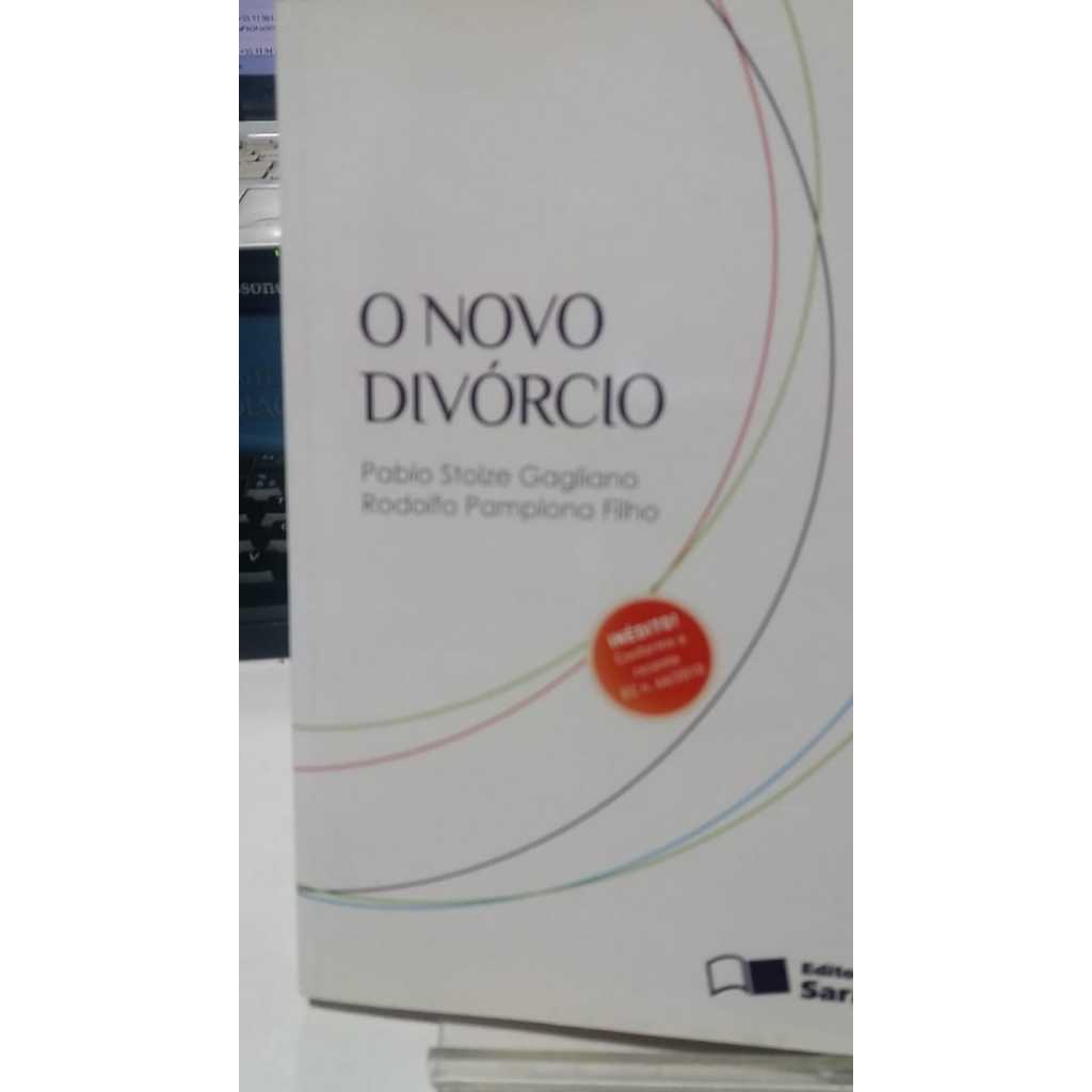 LIVRO O NOVO DIVORCIO PABLO STOLZE GAGLIANO RODOLFOMPAMPLONA FILHO DIREITO