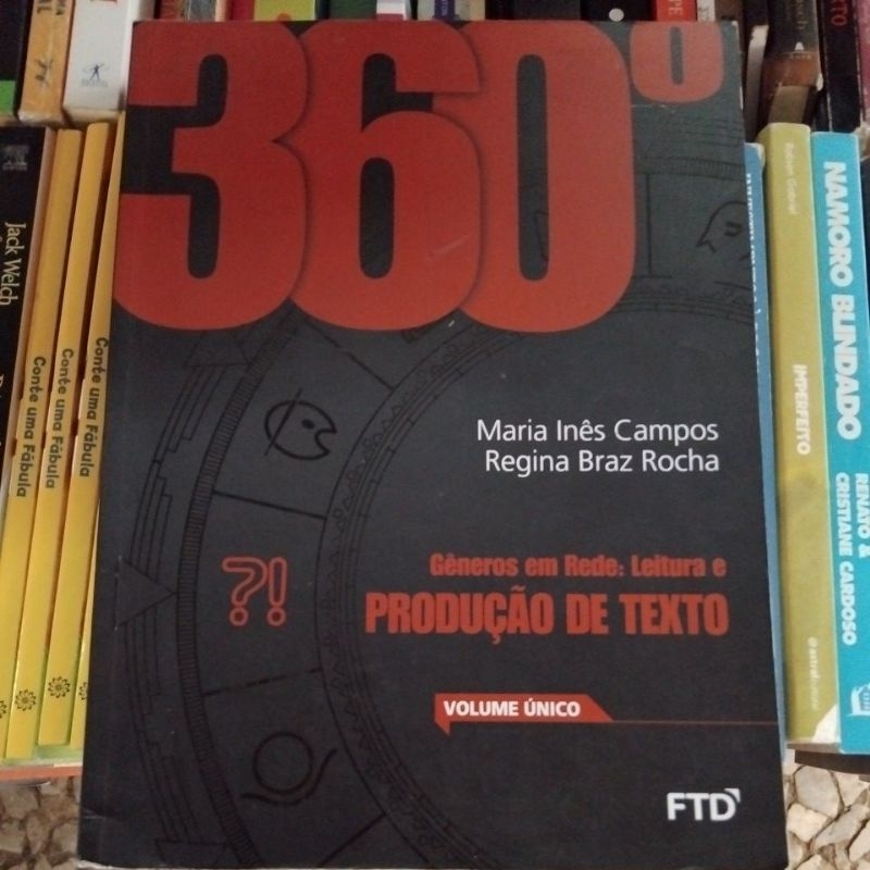 Produção de texto 360° Gêneros em redes: Leitura e produção de texto (Maria Inês Campo e Regina Braz Rocha)