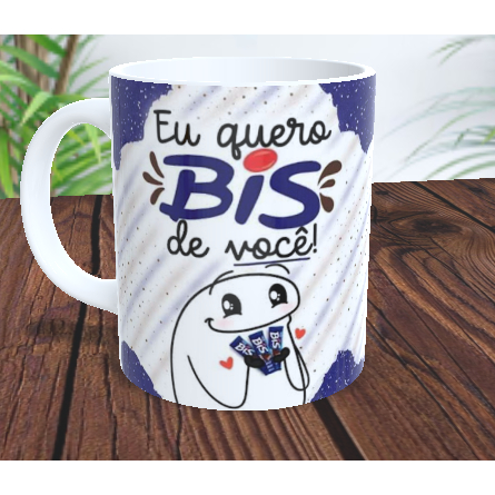 caneca Eu quero Bis de você
