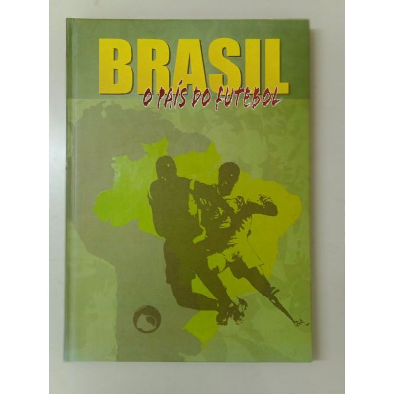 livro Brasil o país do futebol o mais completo anuário do futebol brasileiro capa dura