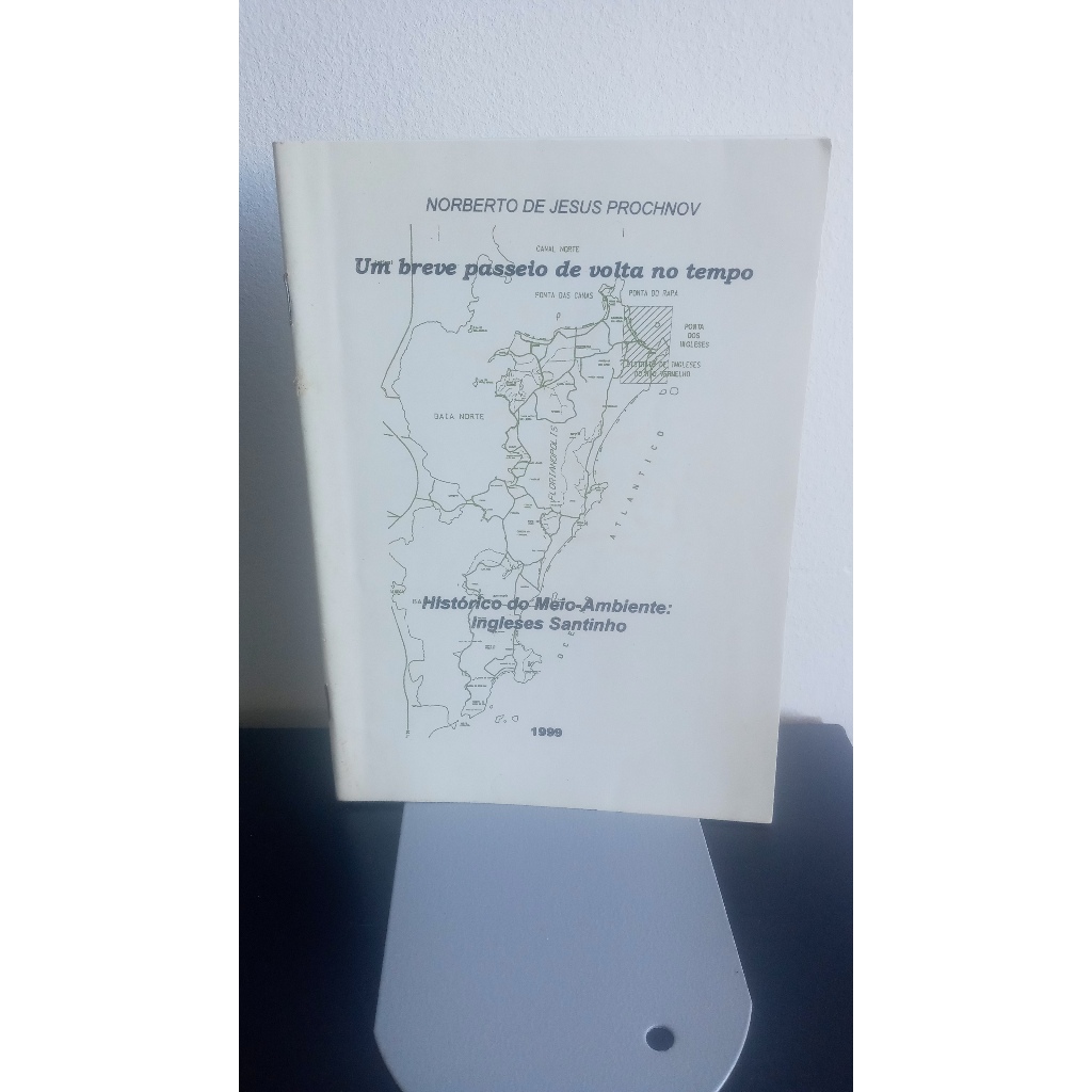 Livro - Histórico do Meio Ambiente: Ingleses Santinho (Norberto Prochnov)