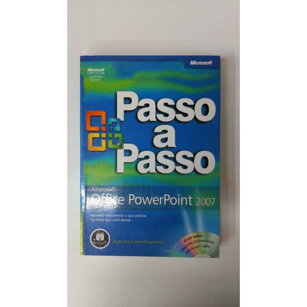 Livro Passo A Passo Microsoft Office Power Point 2007 14680