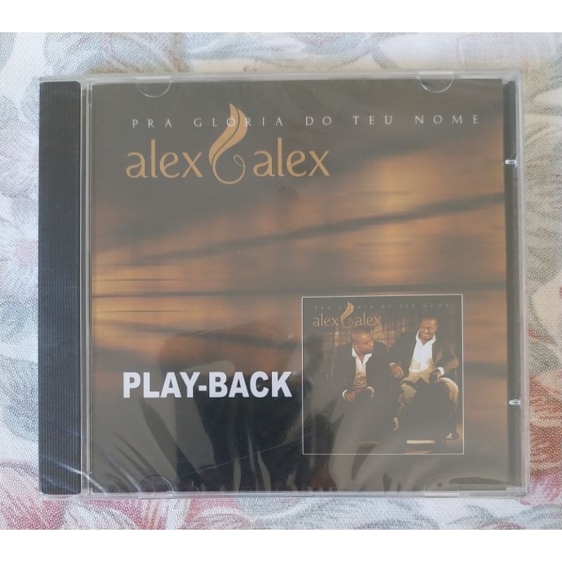 CD PLAY BACK  ALEX E ALEX - PRA GLÓRIA DO TEU NOME - LACRADO