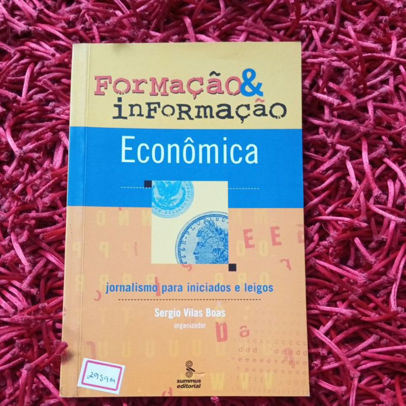 Formação e informação econômica Jornalismo para iniciados e leigos Sérgio Vilas Boas (2959m)