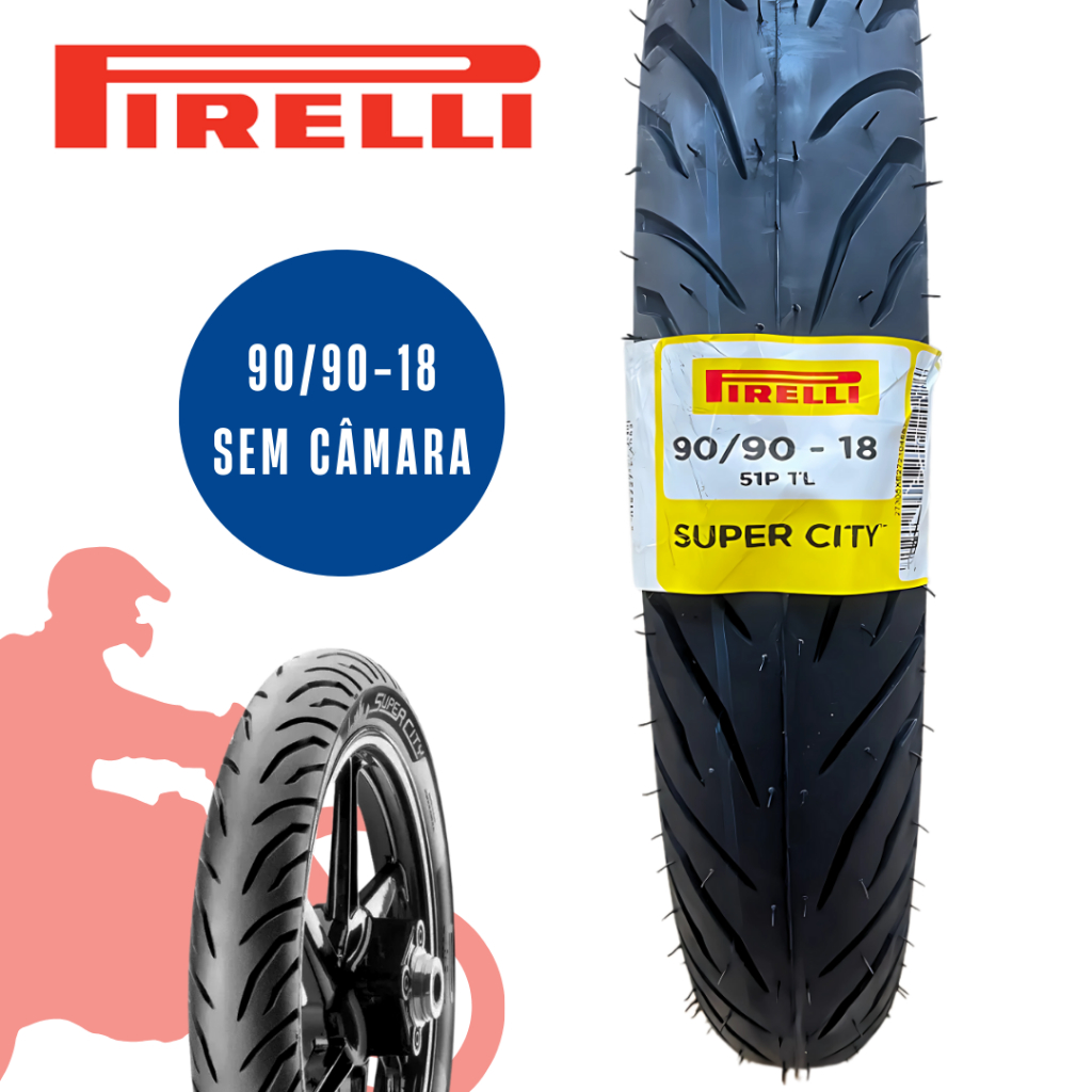 Pneu Traseiro 90/90-18 Pirelli Super City Sem Câmara TITAN/FAN/CG/YBR FACTOR/FAZER 150/FACTOR 150