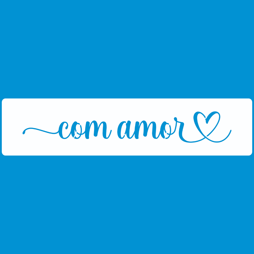 Stencil 5 X 20 Faixa COM AMOR Molde Vazado Pintura Tecido Mdf Madeira Parede Camiseta Pano Prato em Oferta na Shopee