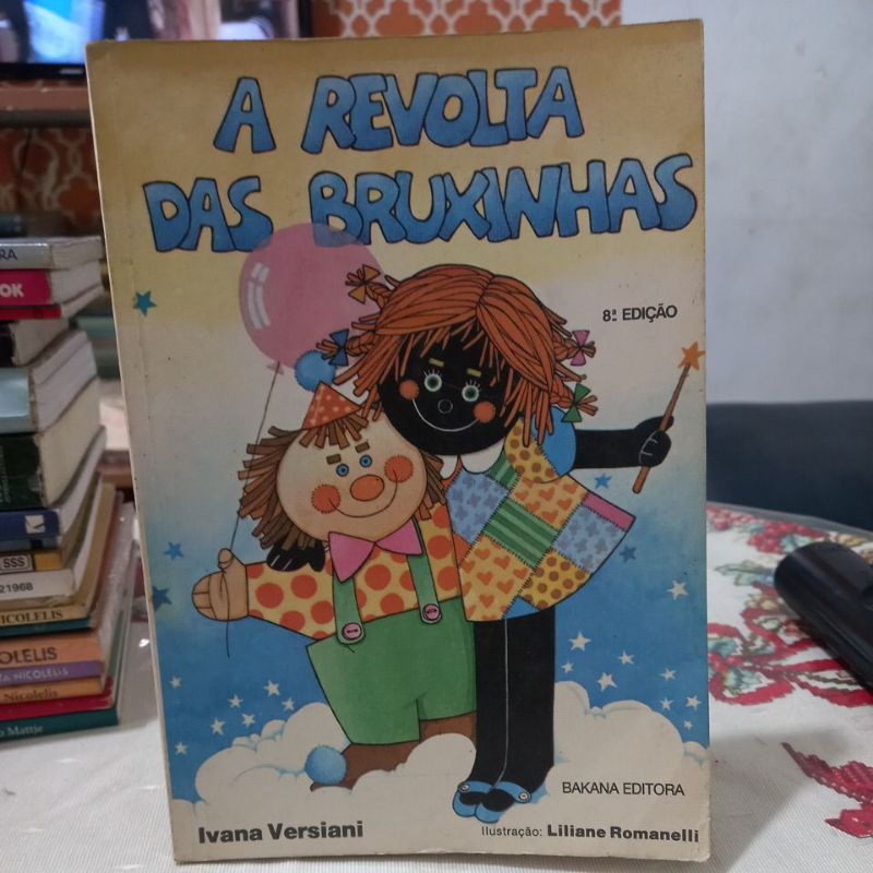 A revolta das bruxinhas/ Ivana Versiani