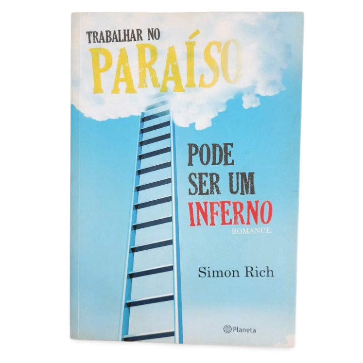 Livro: Trabalhar no PARAÍSO PODE SER UM inferno - Simon Rich
