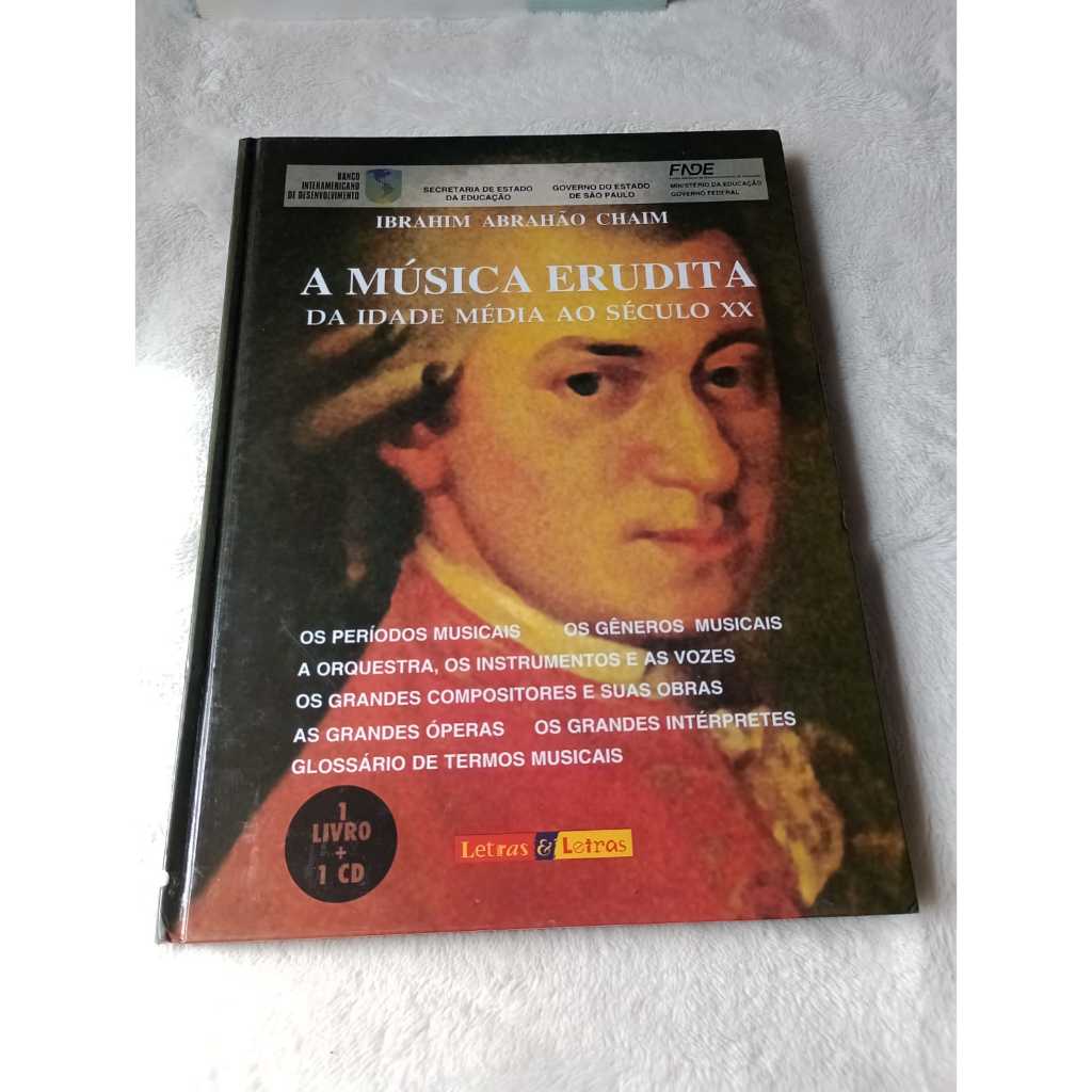 A Música Erudita da Idade Média ao século XX - Capa Dura