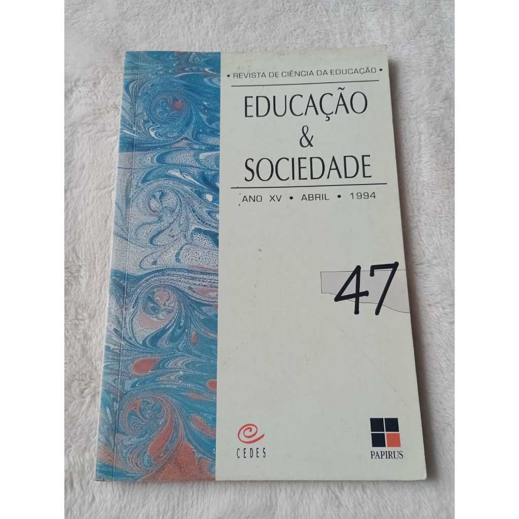 Livro Educação & Sociedade Revista de Ciência da Educação 47