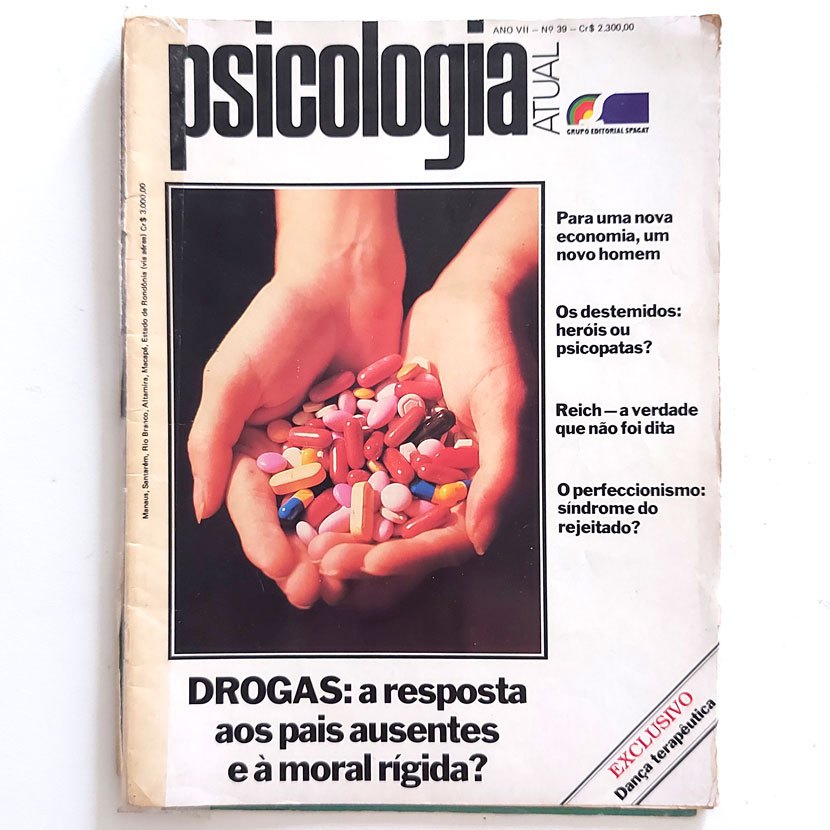 Revista Psicologia Atual N39 Drogas: A Resposta Aos Pais Ausentes E À Moral Rígida? jul/ago 1984