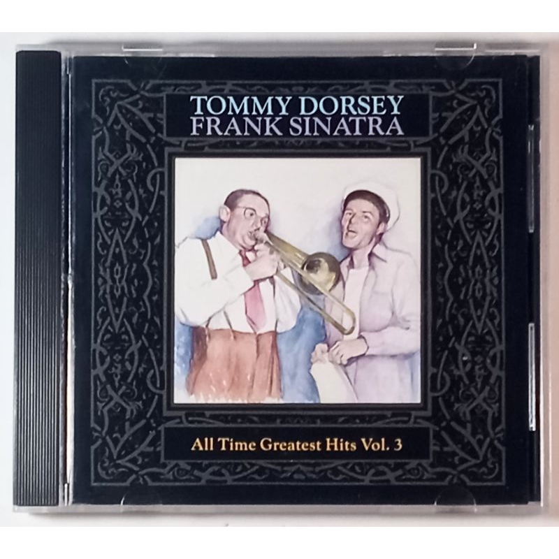 CD Tommy Dorsey & Frank Sinatra - All Time Greatest Hits vol. 3 (original/importado)
