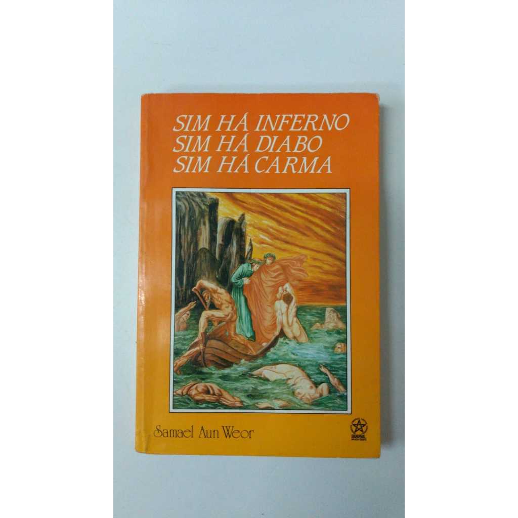 Livro Sim Há Inferno Sim Há Diabo Sim Há Carma Samael Aun Weor 14684