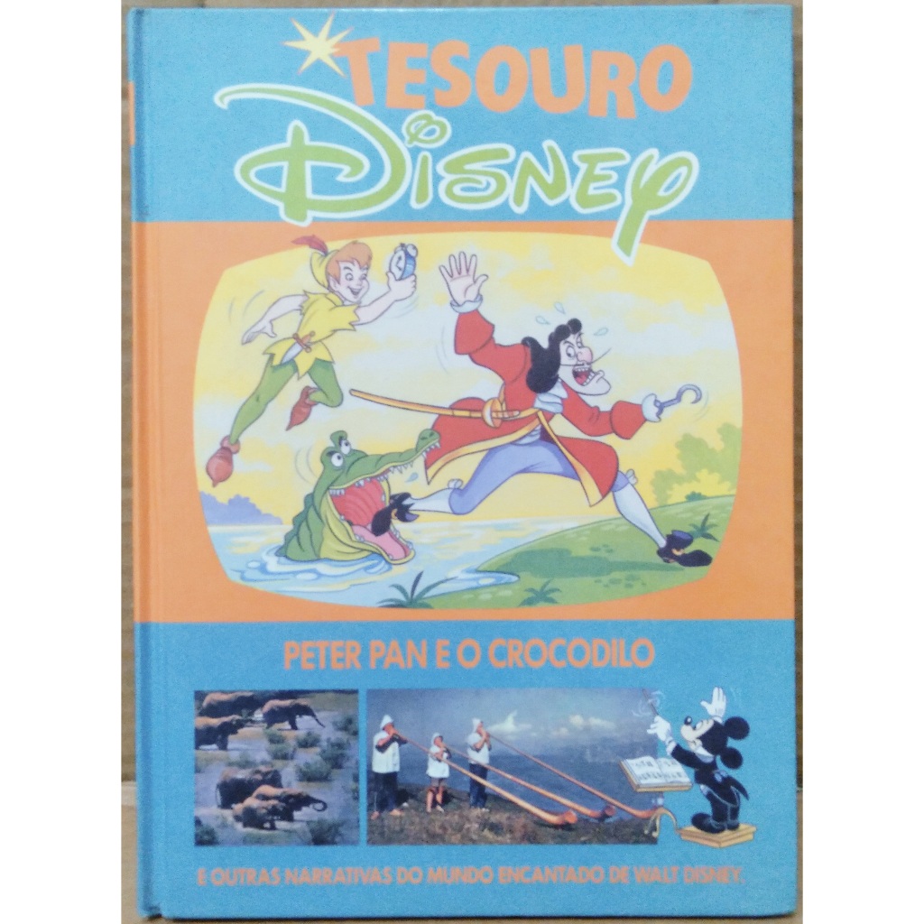 Livro - Tesouro Disney Vol. 3 - Peter Pan e o Crocodilo - capa dura - Walt Disney