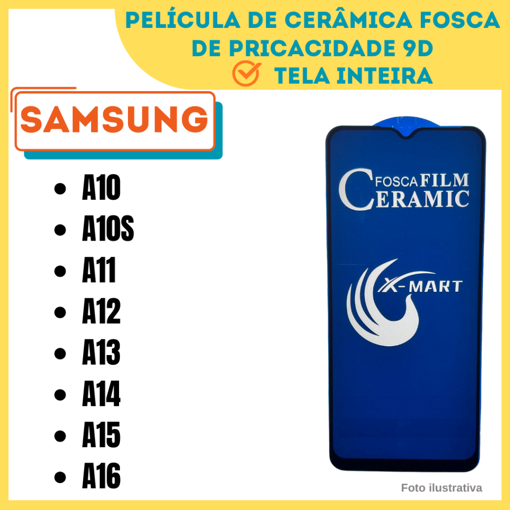 Película Cerâmica Fosca de Privacidade Para Samsung A10 / A10S / A11 / A12 / A13 / A14 / A15 / A16 / Protetor 9D.