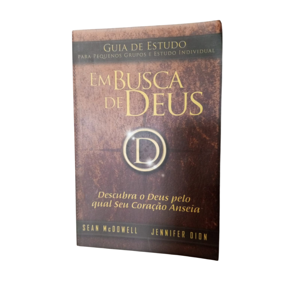 Em busca de Deus: Guia de Estudo - Sean McDowell e Jennifer Dion