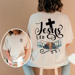Camiseta Feminina Oversized ou T-shirt Estampa "Jesus é o Caminho" Gospel Cristã Cruz Malha Premium