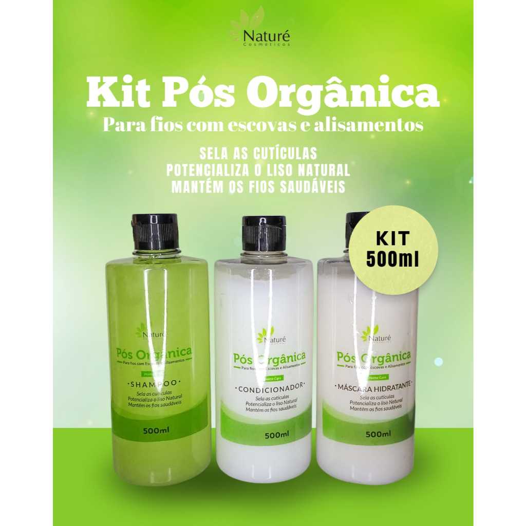 Kit Pós Orgânica Naturé Cosméticos - Shampoo, Condicionador e Máscara 500mL - Manutenção do Liso