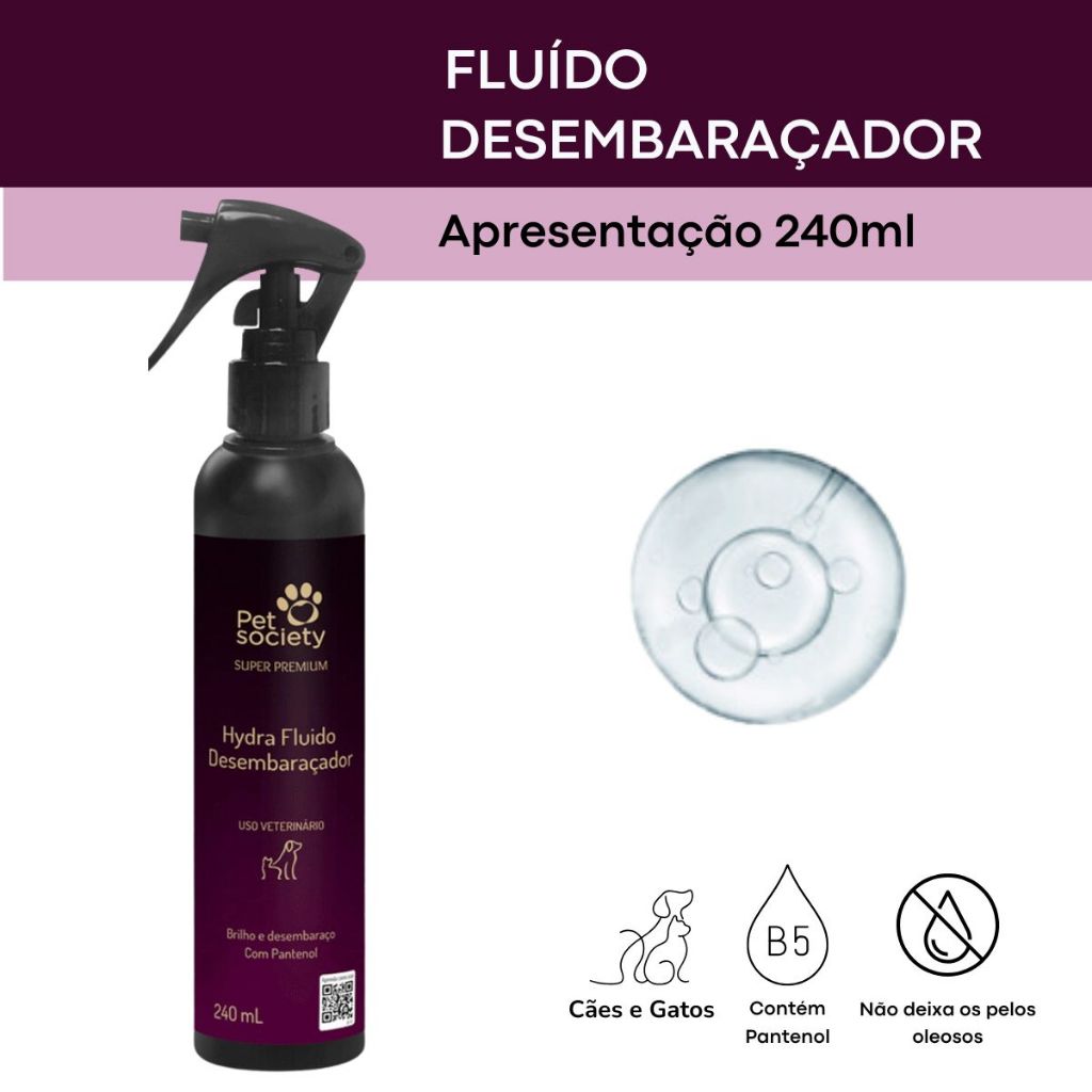 Fluido Desembaraçador Escovação Hydra Pet Society Tira Frizz