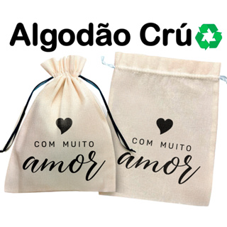Saquinhos em algodão Crú "Com Muito amor" - Tecido Ecológico sacolinhas ideal para presentes pradrinhos casamento em Oferta na Shopee