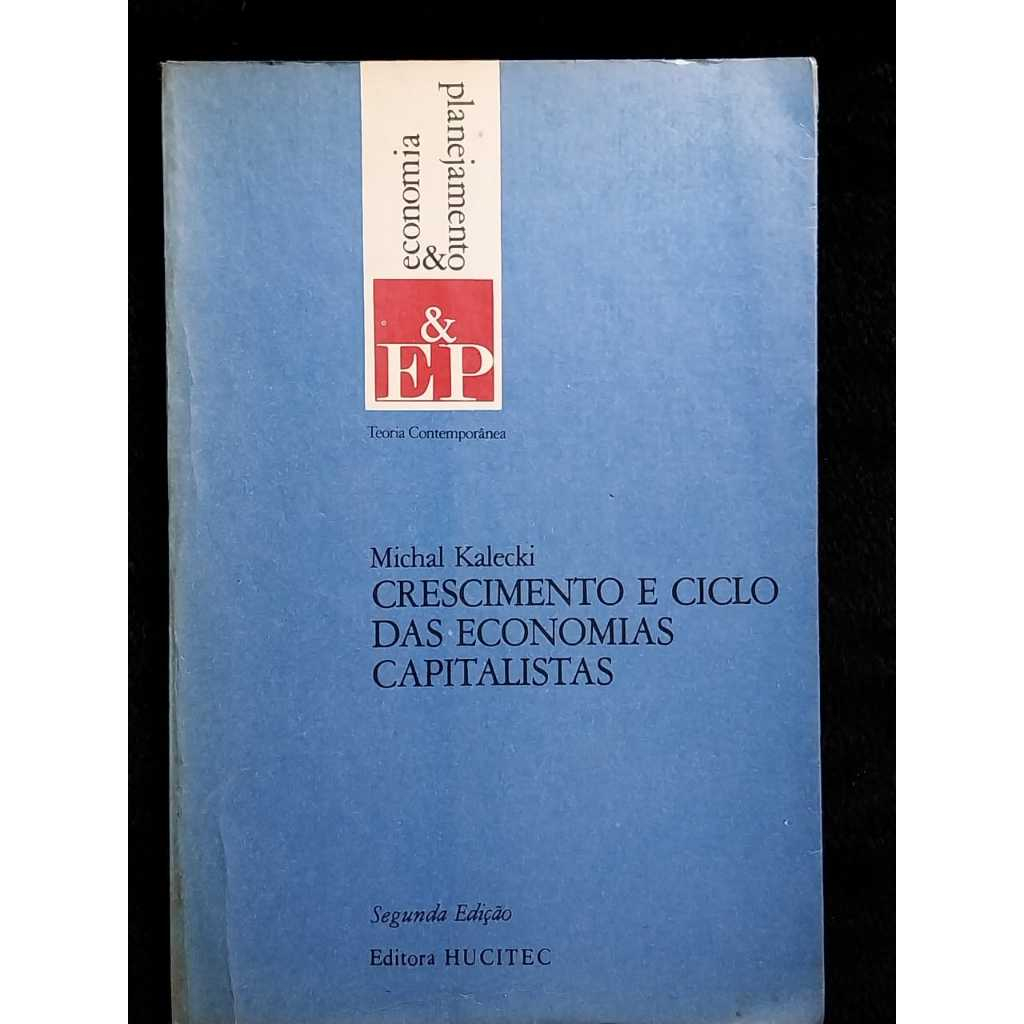 Livro Crescimento e Ciclo das Economias Capitalistas - Livros de Economia - Livros Antigos - 1980