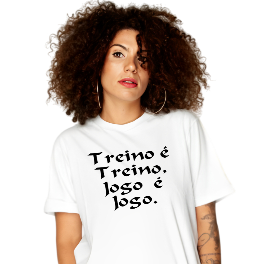 Camisa Blusa Poliéster Treino É Treino, Jogo É Jogo Frase Futebol Resenha