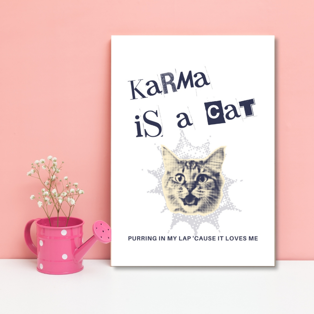 Placa Decorativa em PVC adesivado - Karma is the cat