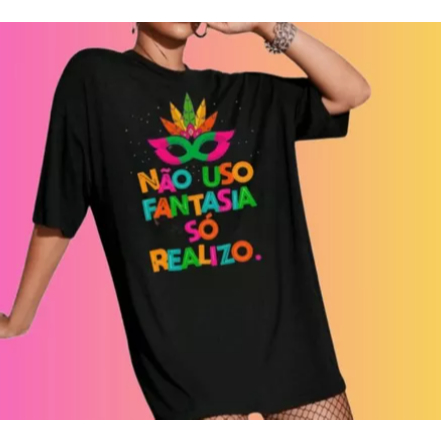 Camisetão Carnaval Folia Camisa Festa