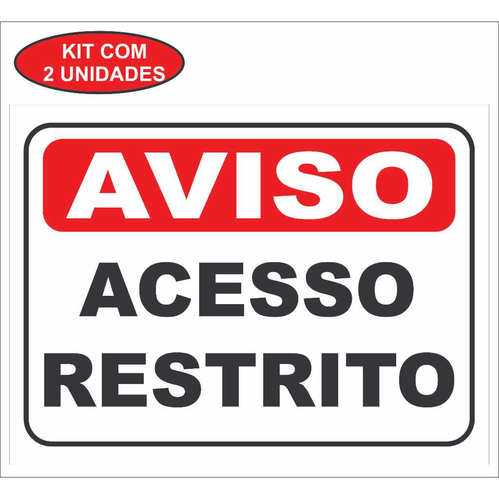 Kit2 Placas Sinalização Acesso Restrito Pvc