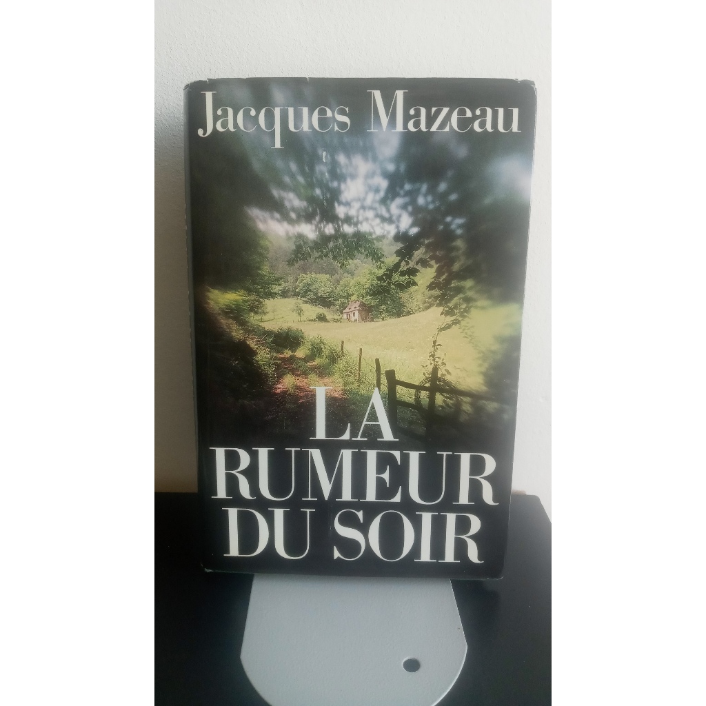 Livro - La Rumeur Du Soir (Jacques Mazeau) = Em Francês