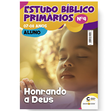 Revista EBD N04 Primário (07 a 08 anos) - Honrando a Deus - ALUNO