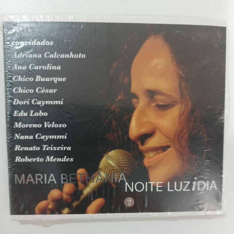CD Maria Bethânia/noite luzidia.part Renato Teixeira, Chico Buarque, Ana Carolina, Adriana Calcanhoto.etc...