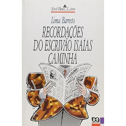 Livro Recordações do escrivão Isaías Caminha de Lima Barreto