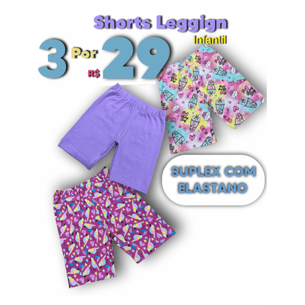 Kit  C/ 3 Shorts Bermudas Legging de Suplex em Cores Sortidas Lisas e Estampadas - Roupas de Menina - Infantil