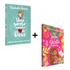 Kit Garota Segundo o coração de Deus + O Poder da Garota que Ora