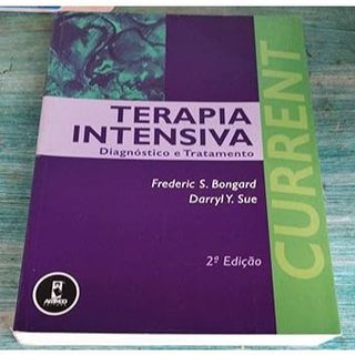 Terapia Intensiva Diagnostico E Tratamento - Frederic S. Bongard