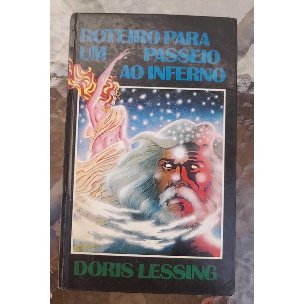 Roteiro para um Passeio ao Inferno Livro Doris Lessing