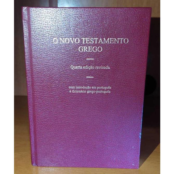 O novo testamento grego com introdução em português e Dicionário grego português
