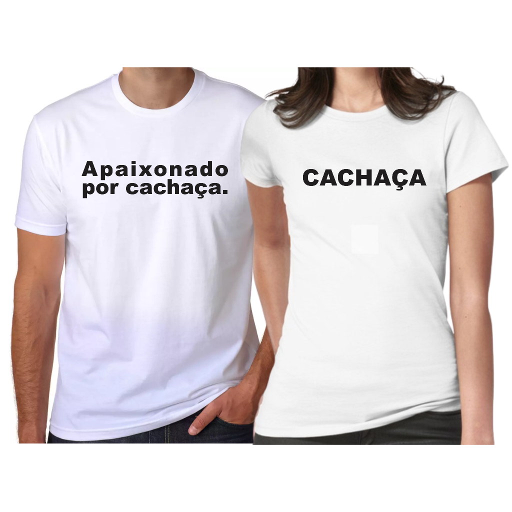 Camisa De Casal Conjunto 2 Blusas Apaixonado Por Cachaça Sátira Divertida