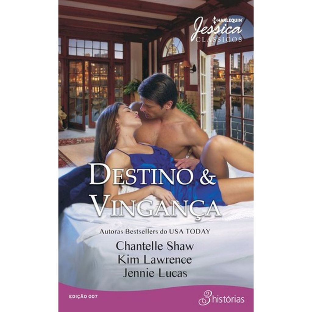 Livro: Jéssica Clássicos 7 - Destino & Vingança Autor: C. Shaw, K. Lawrence, J. Lucas (Novo, Lacrado)