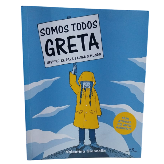Somos Todos Greta: Inspire-se Para Salvar O Mundo - Valentina Giannella