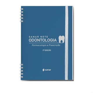 Sanar Note Odontologia - Farmacologia e prescrição - 2ª edição