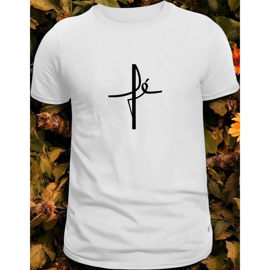 Camisa Camiseta Fé Masculina Feminina 100%Algodão otimo qualidade Igreja Passeio Lazer