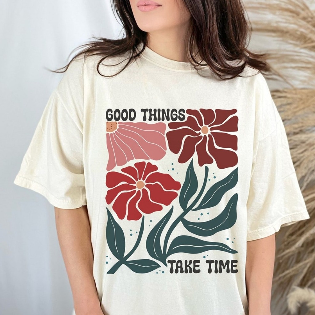 Camiseta Unissex Good Things Take Time Aesthetic