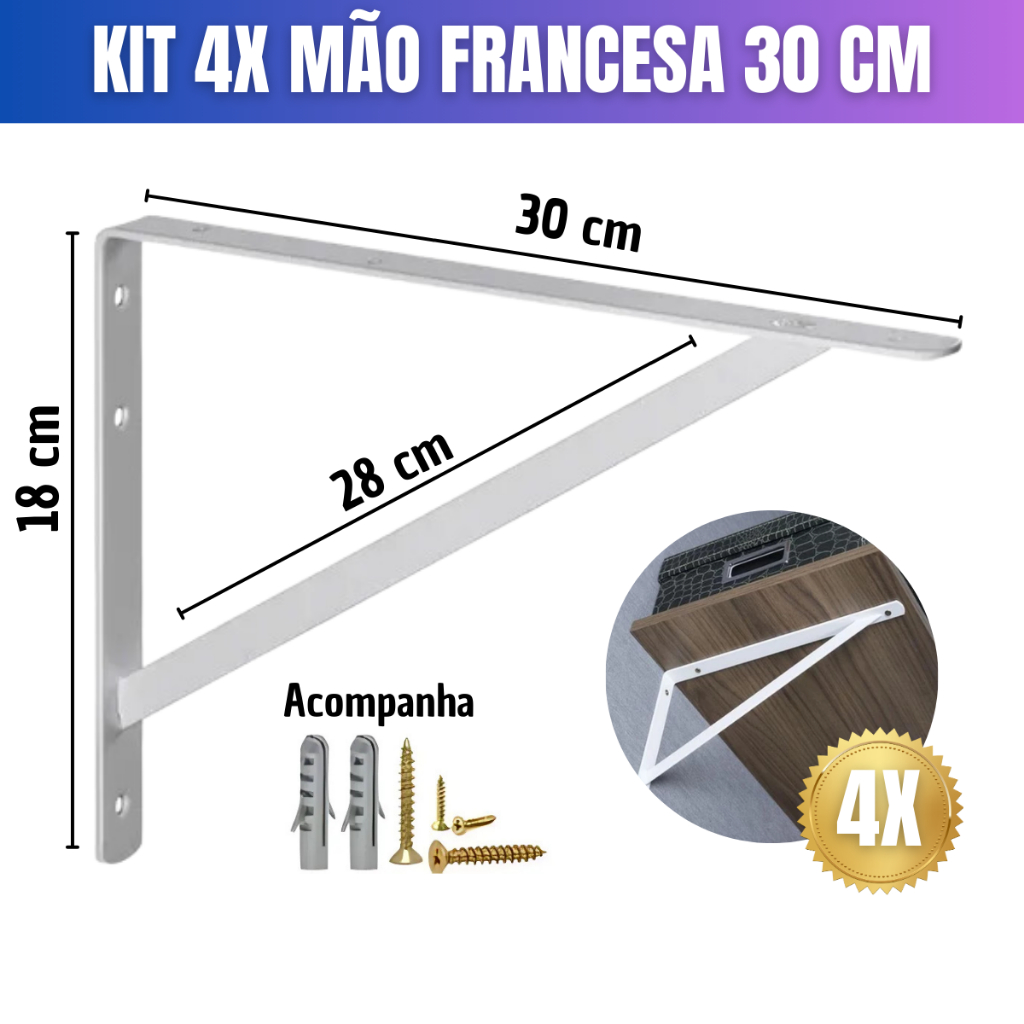 Kit 4 Mão Francesa 30cm Branca Prateleira + Bucha E Pregos Resistente Suporte