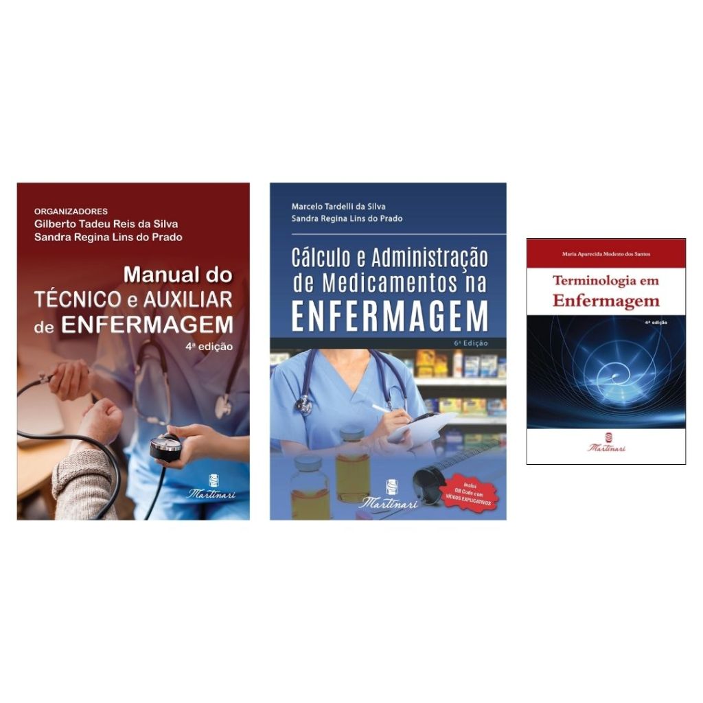 Manual Do Tecnico E Auxiliar De Enfermagem + Calculo De Medicamentos + Terminologia Enfermagem