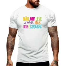 Camiseta Carnaval A Festa Verão 2024 Manga Curta Estampada, Festa 100% Algodão